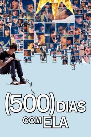 500) Dias com Ela